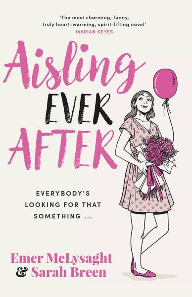 Aisling Ever After by Emer McLysaght and Sarah Breen, Easons, €15.99